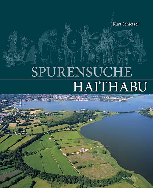 Spurensuche Haithabu